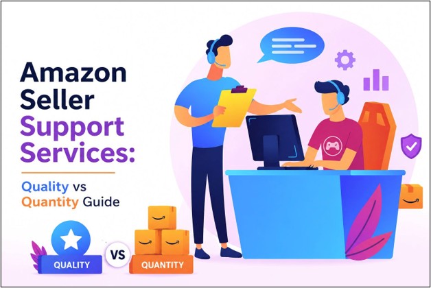 Amazon Seller Support Services Quality vs Quantity Guide-PrimeSource Assist